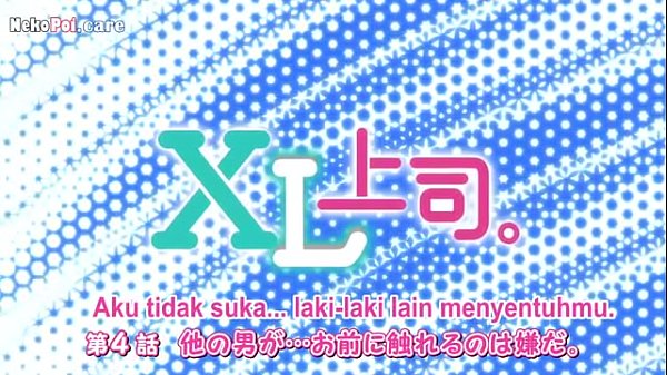 Nonton Xl Joushi Episode 4 Sub Indo, Adegan Panasnya Bikin Merem Melek!
